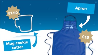 Images of a mug shaped cookie cutter, with a flash saying £1.50, and a Mary's Meals apron, with a flash saying £15