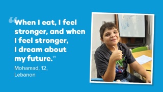 Text reading '"When I eat, I feel stronger, and when I feel stronger, I dream about my future." Mohamad, 12, Lebanon' alongside a picture of a boy giving a thumbs up